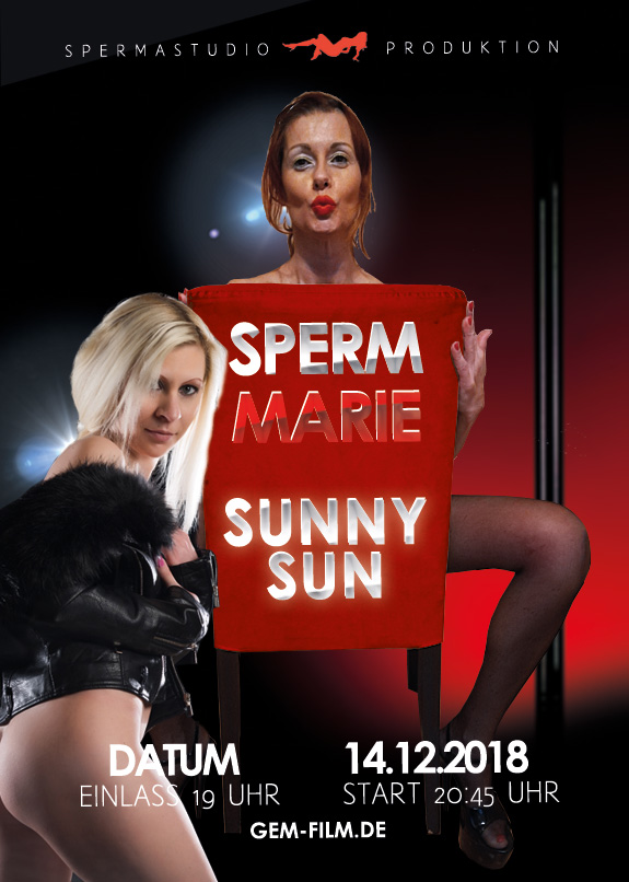 Produktion mit Sperm Marie & Sunny Sun 14.12.2018